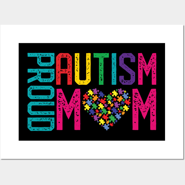 Proud Autism Mom Autism Awareness Day Month Wall Art by mrsmitful01